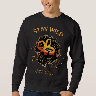 Sudadera Stay Wild You Are From Mada | Madagascar Fossa