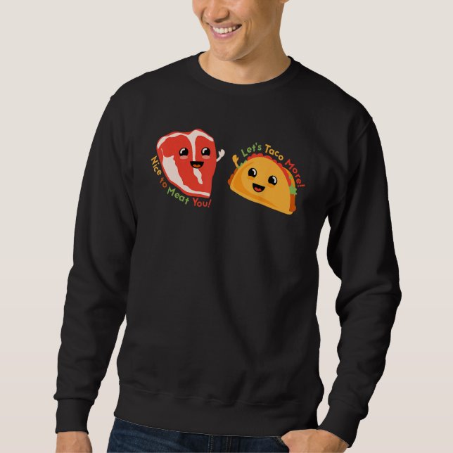 Sudadera Steak and Taco Friendly Greeting Pun Dad Joke (Anverso)