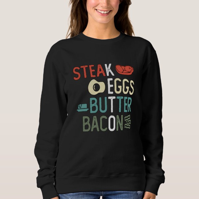 Sudadera Steak Eggs Butter Bacon High Fat Diet Ketosis Keto (Anverso)