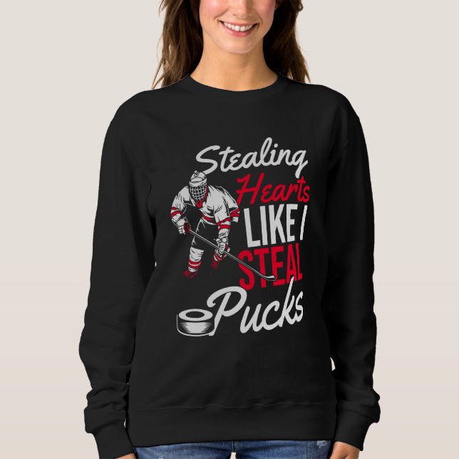 Sudadera Stealing Hearts Like I Steal Pucks Love Flowers Ho (Anverso)