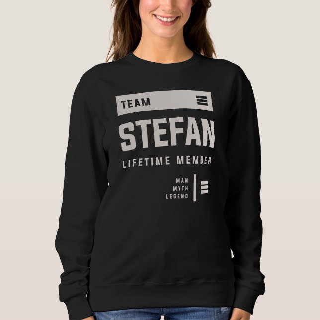 Sudadera Stefan Lifetime Miembro Funny Nombre Stefan (Anverso)