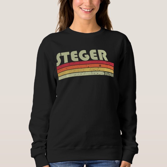 Sudadera Steger Il Illinois Funny City Home Roots Retro 70 (Anverso)