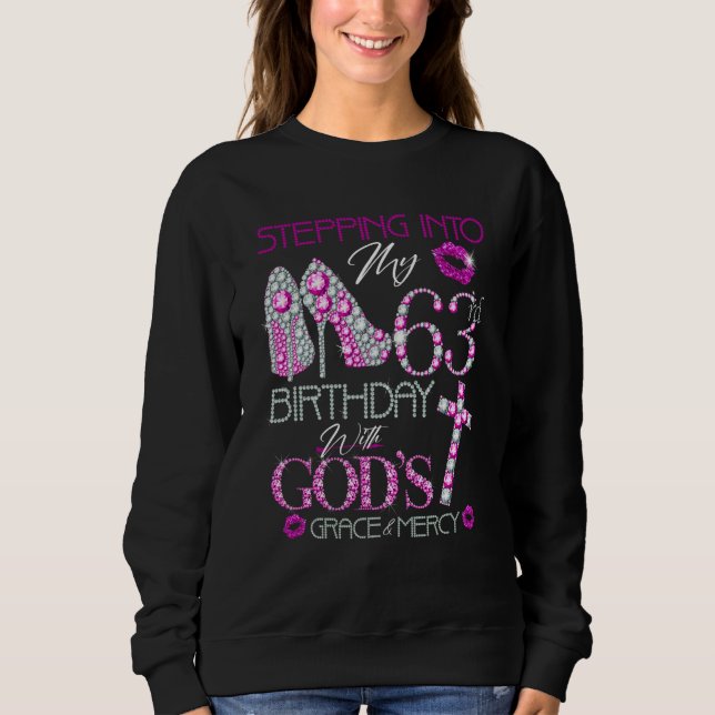 Sudadera Stepping into my 63rd birthday with God's grace &  (Anverso)