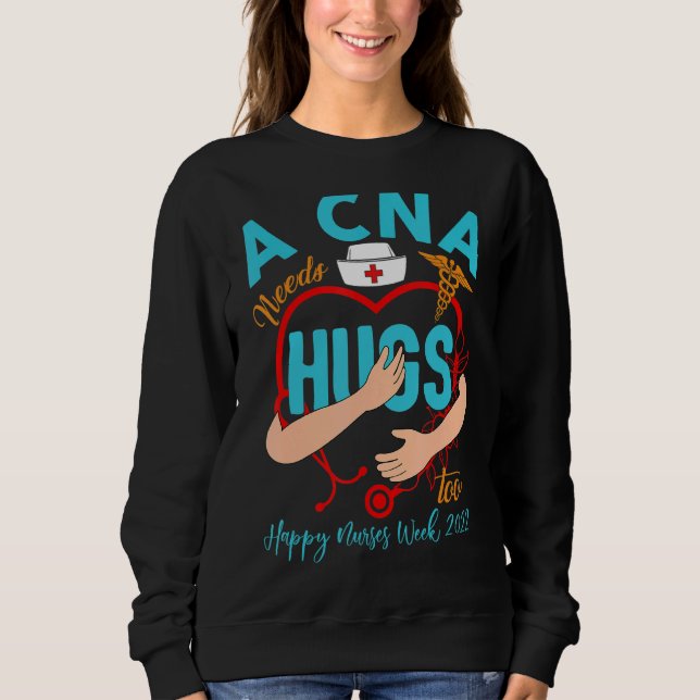 Sudadera Stethocope Heart Cna Life Happy Nurses Week 2025 (Anverso)