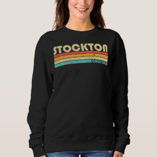 Sudadera Stockton Ca California Funny City Home Roots Retro