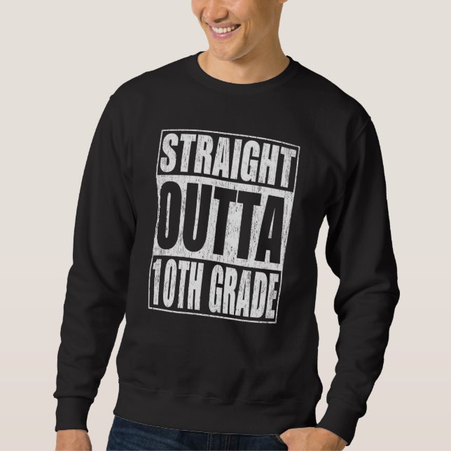 Sudadera Straight Outta 10th Grade Tenth Grade School Gradu (Anverso)