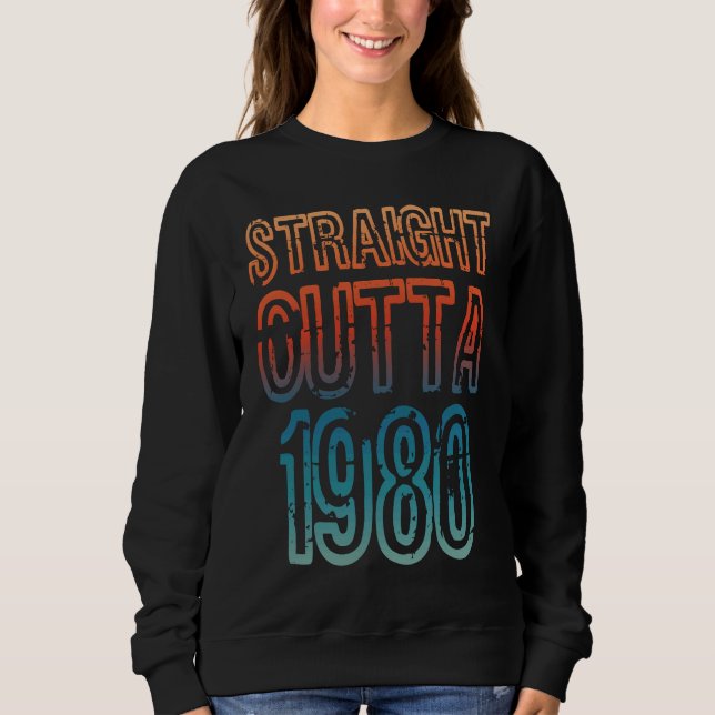 Sudadera Straight Outta 1980 (Anverso)