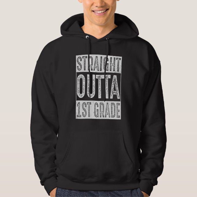 Sudadera Straight Outta 1st Grade   First Grade Graduation (Anverso)