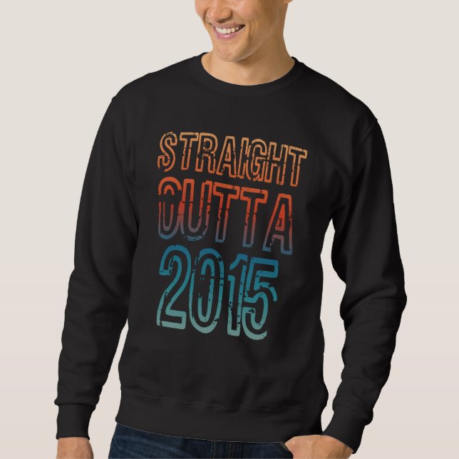 Sudadera Straight Outta 2015 (Anverso)