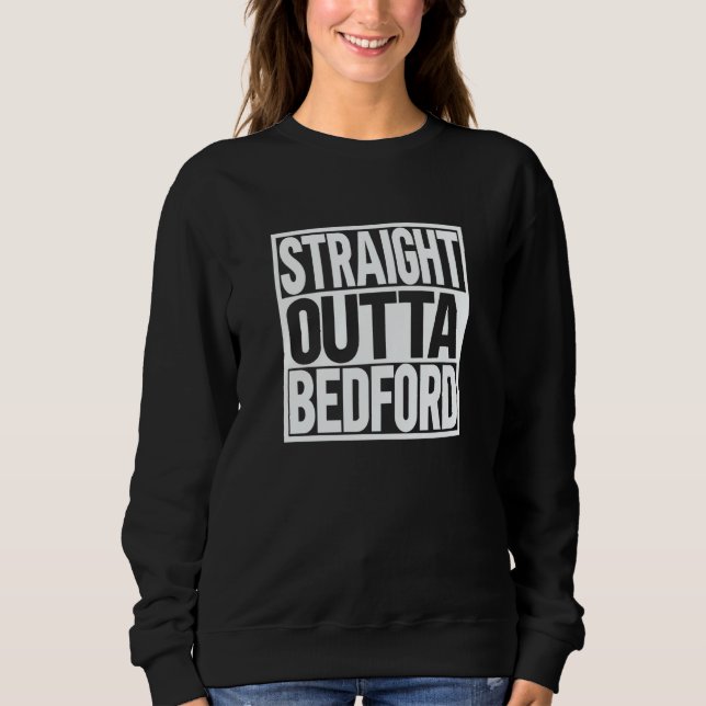 Sudadera Straight Outta Bedford (Anverso)