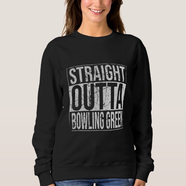 Sudadera Straight Outta Bowling Green Vintage (Anverso)