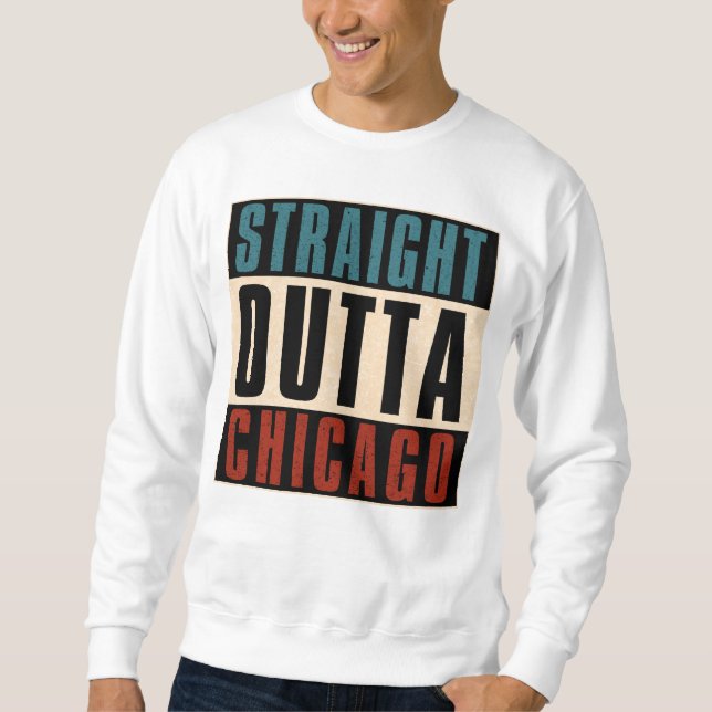 Sudadera Straight Outta Chicago Illinois IL USA (Anverso)