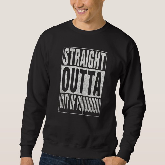 Sudadera STRAIGHT OUTTA CITY OF POQUOSON Cool Home Quote   (Anverso)