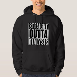 Sudadera Straight Outta  Dialysis
