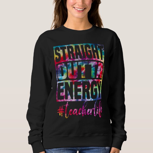 Sudadera straight outta energy Teacher professional (Anverso)