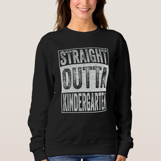 Sudadera Straight Outta Kindergarten  Graduation (Anverso)