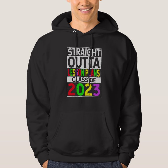 Sudadera Straight Outta Lesson Plans 2023 Graduation (Anverso)
