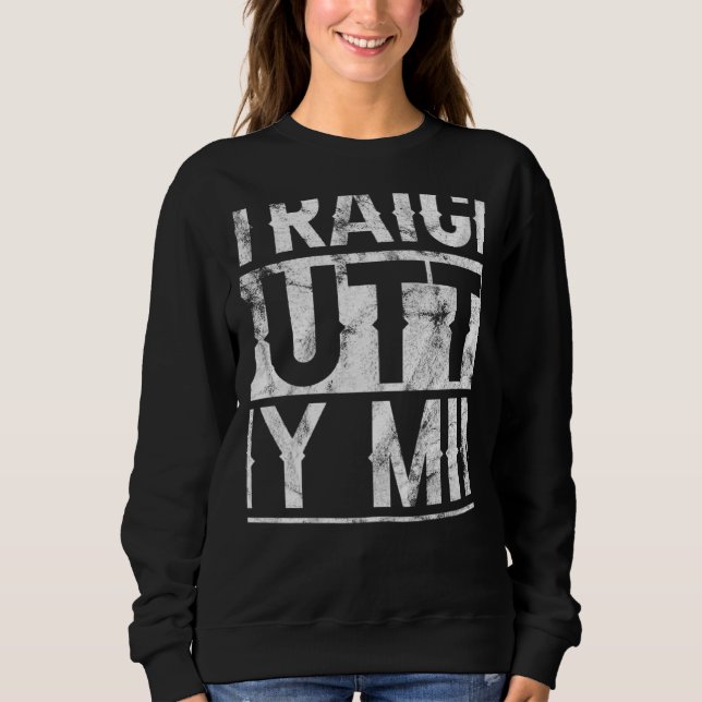 Sudadera Straight Outta My Mind Going Crazy (Anverso)