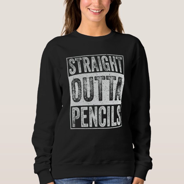 Sudadera Straight Outta Pencils School  Graduation (Anverso)