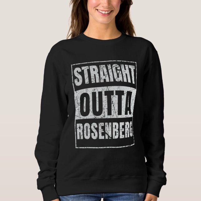 Sudadera Straight Outta Rosenberg (Anverso)