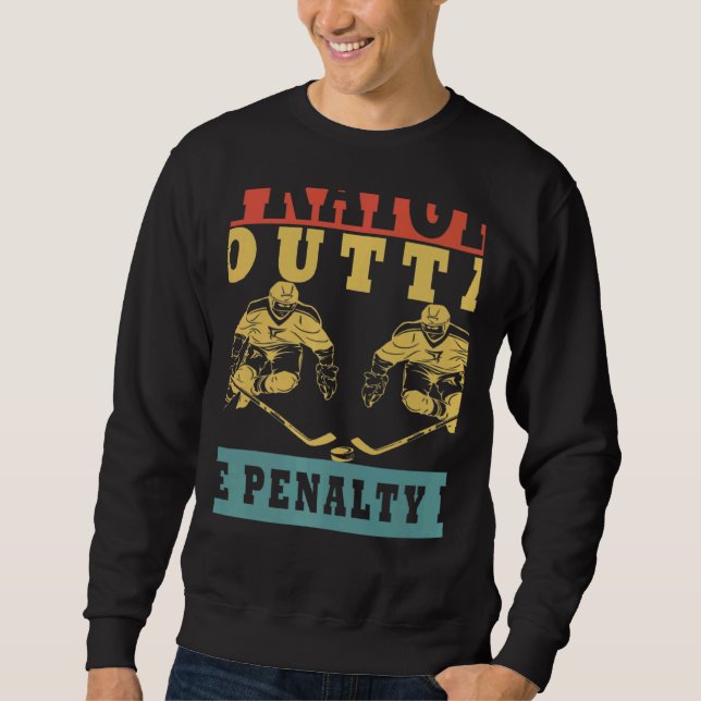 Sudadera Straight Outta The Penalty Box Ice Hockey Player D (Anverso)