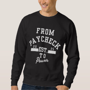 Sudadera Street Smart Investor™ De Paycheck A Power