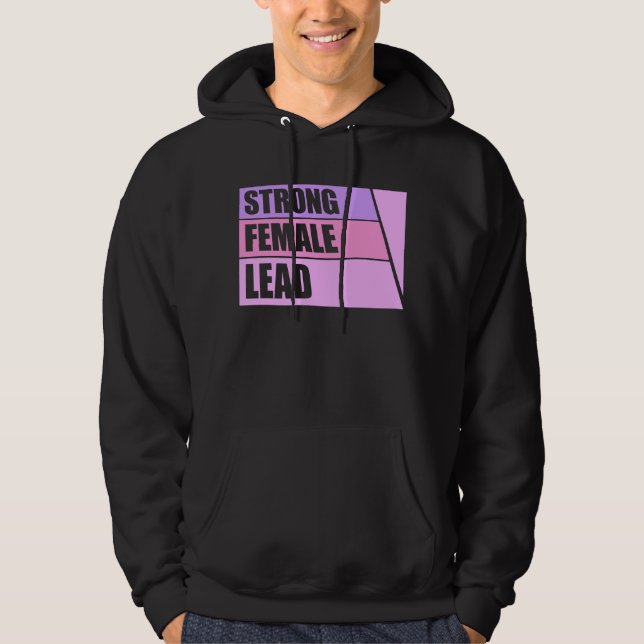 Sudadera Strong Female Lead Feminist Empowerment Quote Logo (Anverso)