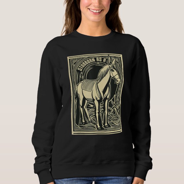 Sudadera Stubborn as a Mule Legendary Persistence (Anverso)