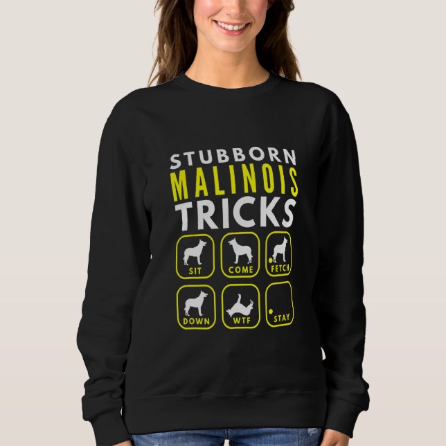 Sudadera Stubborn Malinois Tricks Dog Training (Anverso)