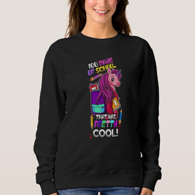 Sudadera Student 100th Days Pretty Cool Unicorn 100 Days Of (Anverso)