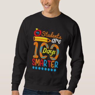 Sudadera Student Are 100 Days Smarter  Student Teacher