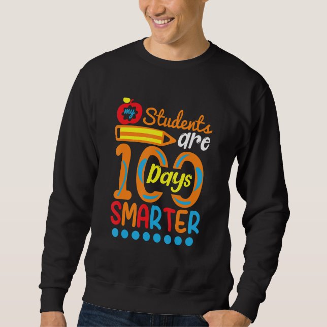Sudadera Student Are 100 Days Smarter  Student Teacher (Anverso)