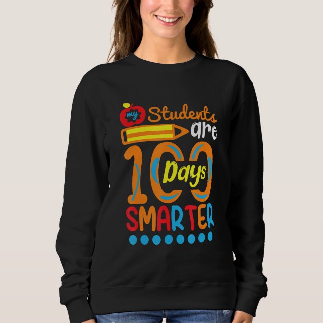 Sudadera Student Are 100 Days Smarter  Student Teacher (Anverso)