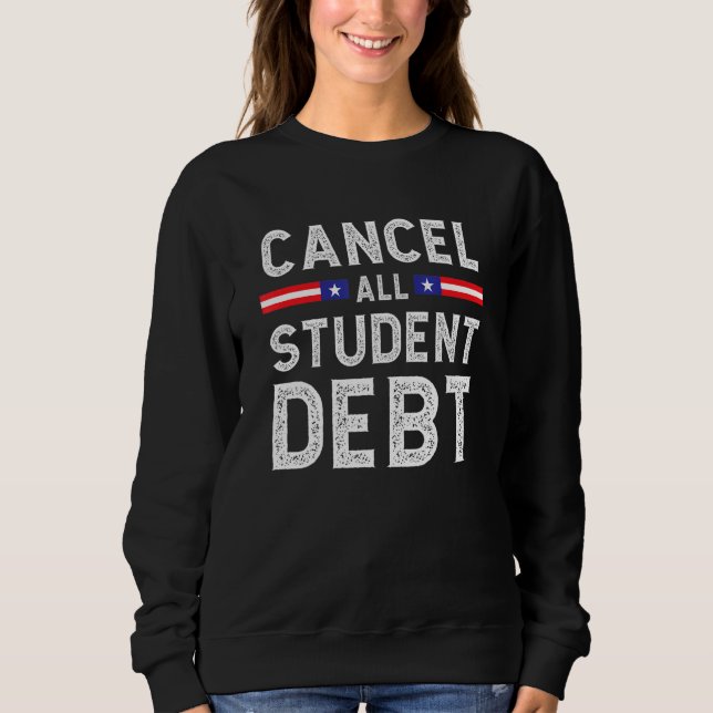 Sudadera Student Loan Forgiveness Recipient  Cancel Student (Anverso)