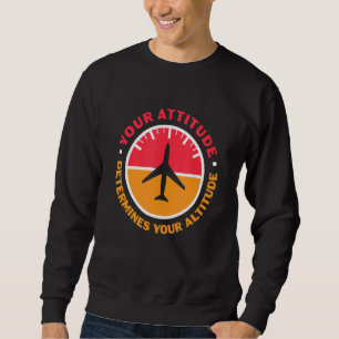 Sudadera Su Actitud Determina Su Motivación De Altitud