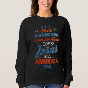 Sudadera Su Buen Chica Ama A Su Mamá Ama A Jesús Y A Amer