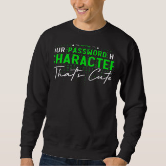 Sudadera Su Contraseña Tiene 8 Caracteres Experto en Cibers