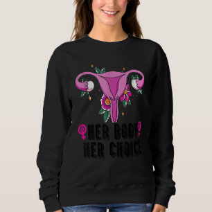 Sudadera Su cuerpo tiene derecho a elegir a la feminista de