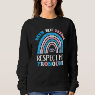 Sudadera Su Él Respeta Mis Pronósticos Trans Boho Rainbow