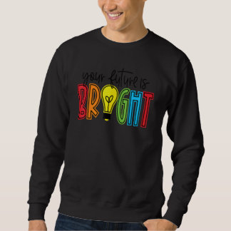 Sudadera Su futuro es bien reconocido profesor de vida