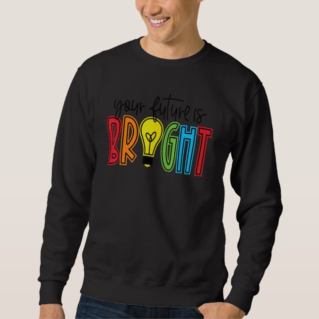 Sudadera Su futuro es bien reconocido profesor de vida (Anverso)