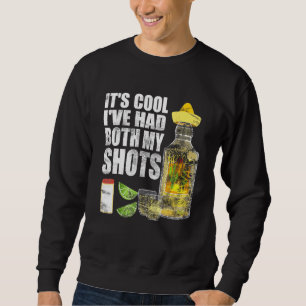 Sudadera Su Guay He Tenido Los Dos Zapatos Tequila Beber El
