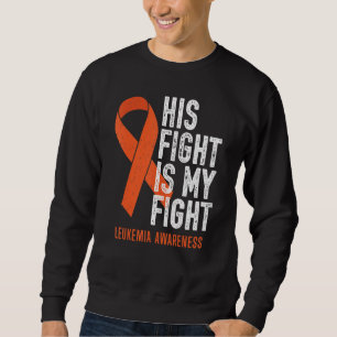 Sudadera Su lucha mi lucha Familia Luchadora Apoya Leucemia
