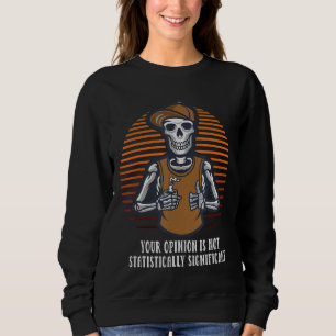 Sudadera Su Opinión No Es Estadísticamente Significativa Sa