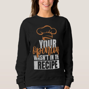 Sudadera Su opinión no estaba en la receta Cocineros Chefs 