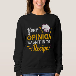 Sudadera Su opinión no estaba en la receta Sabor de local F