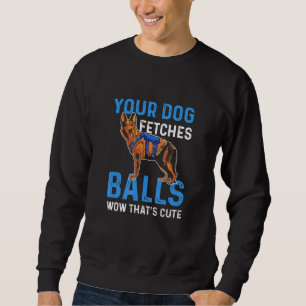 Sudadera Su perro busca pelotas, eso es adorable policía K9