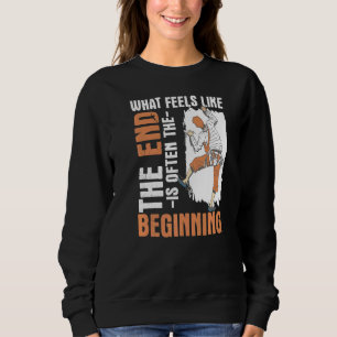 Sudadera Subiendo Lo Que Parece El Fin Es A Menudo El Princ