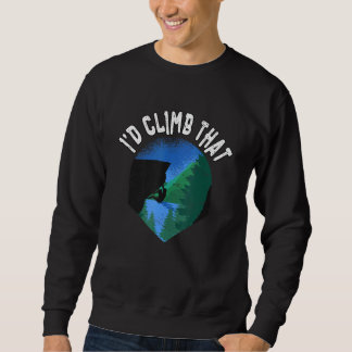 Sudadera Subiría esa montaña de escalada en bloque