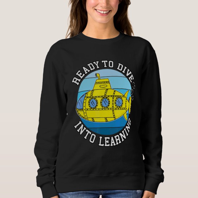 Sudadera Submarino Regreso A Clases Listo Para Sumergirse E (Anverso)